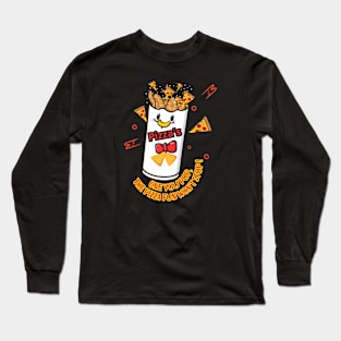 National pizza day | one you pop, the pizza fun won't stop Long Sleeve T-Shirt